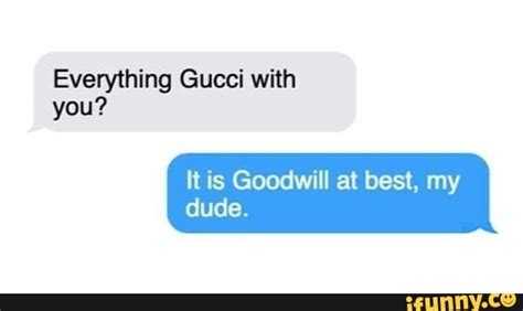 everything gucci meme.